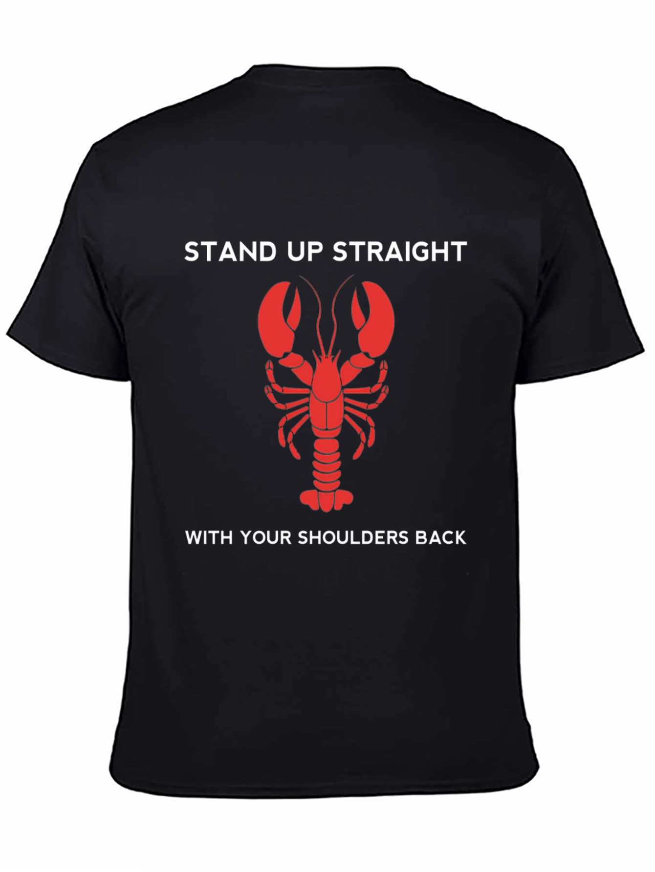 Lobster Stand Up Straight T-Shirt