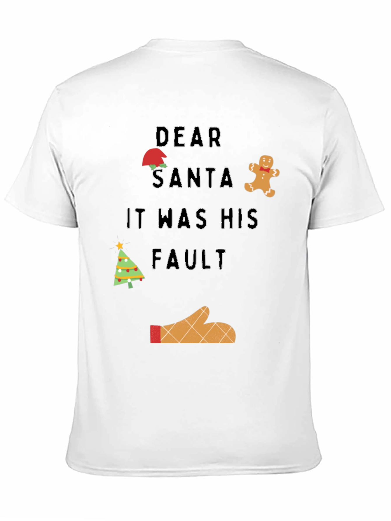 Dear Santa It Was His Fault Christmas T-Shirt