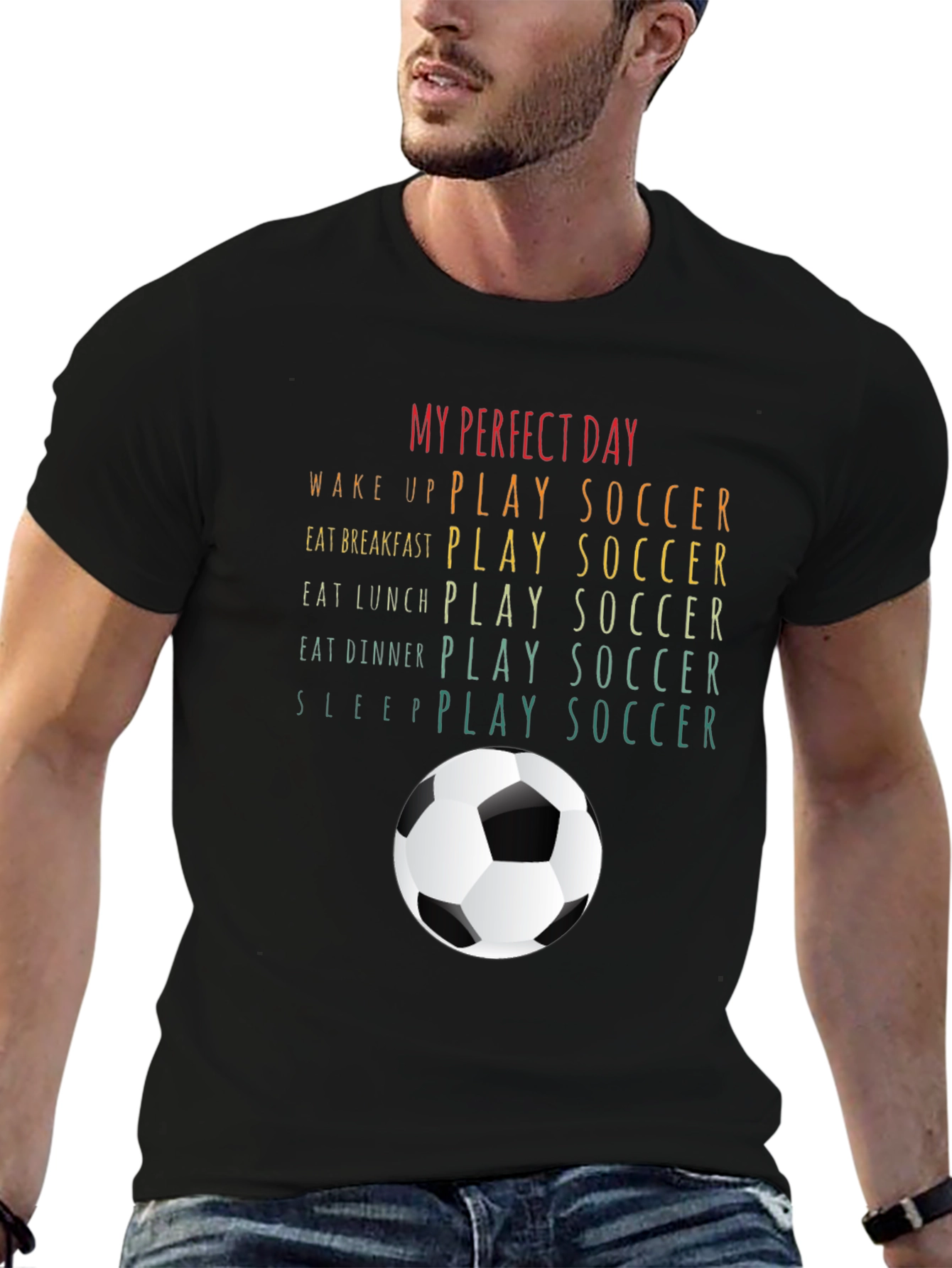 My Perfect Day: Soccer T-Shirt
