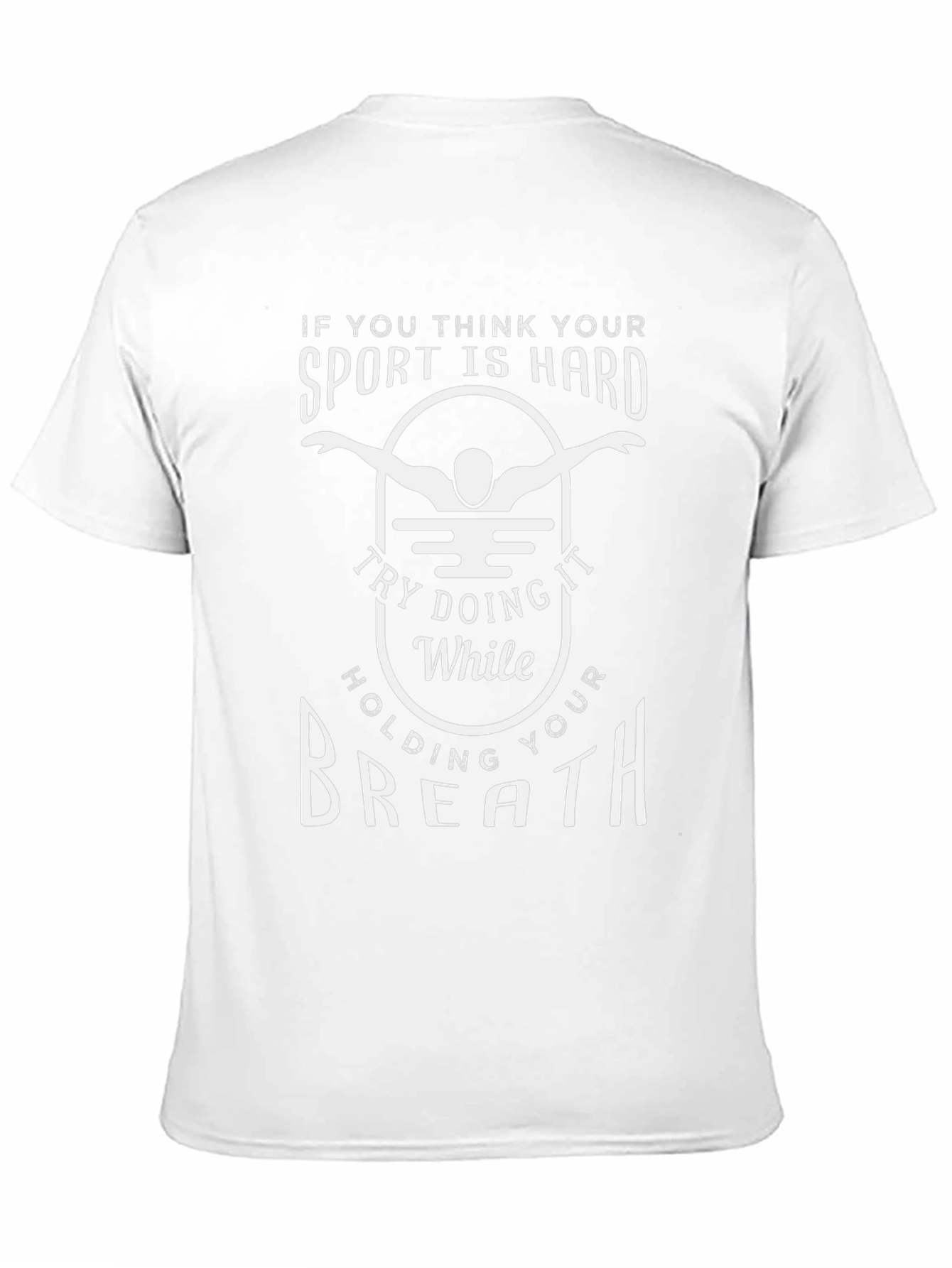 Funny Swimming T-Shirt - Hold Your Breath