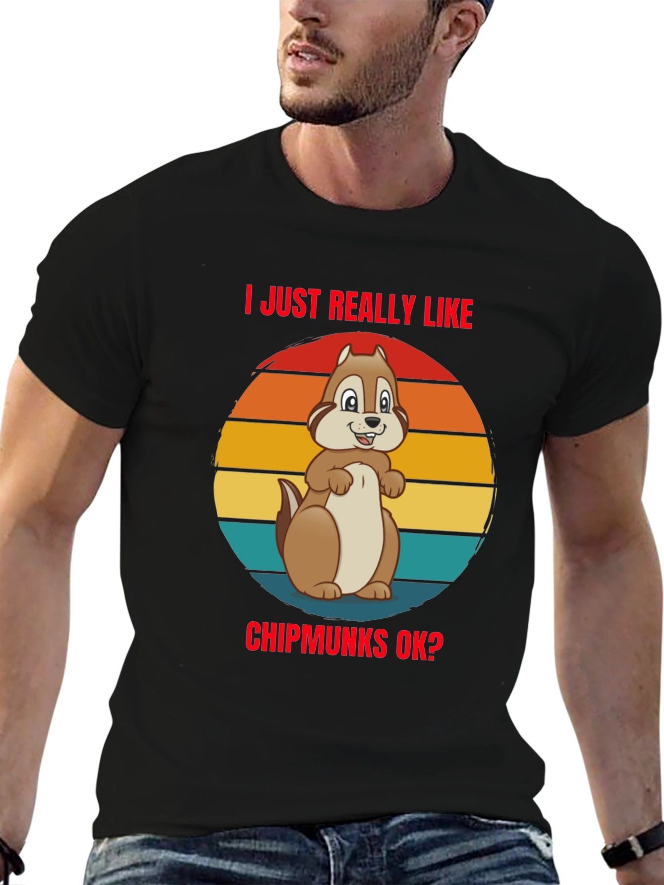 I Just Really Like Chipmunks OK? T-Shirt