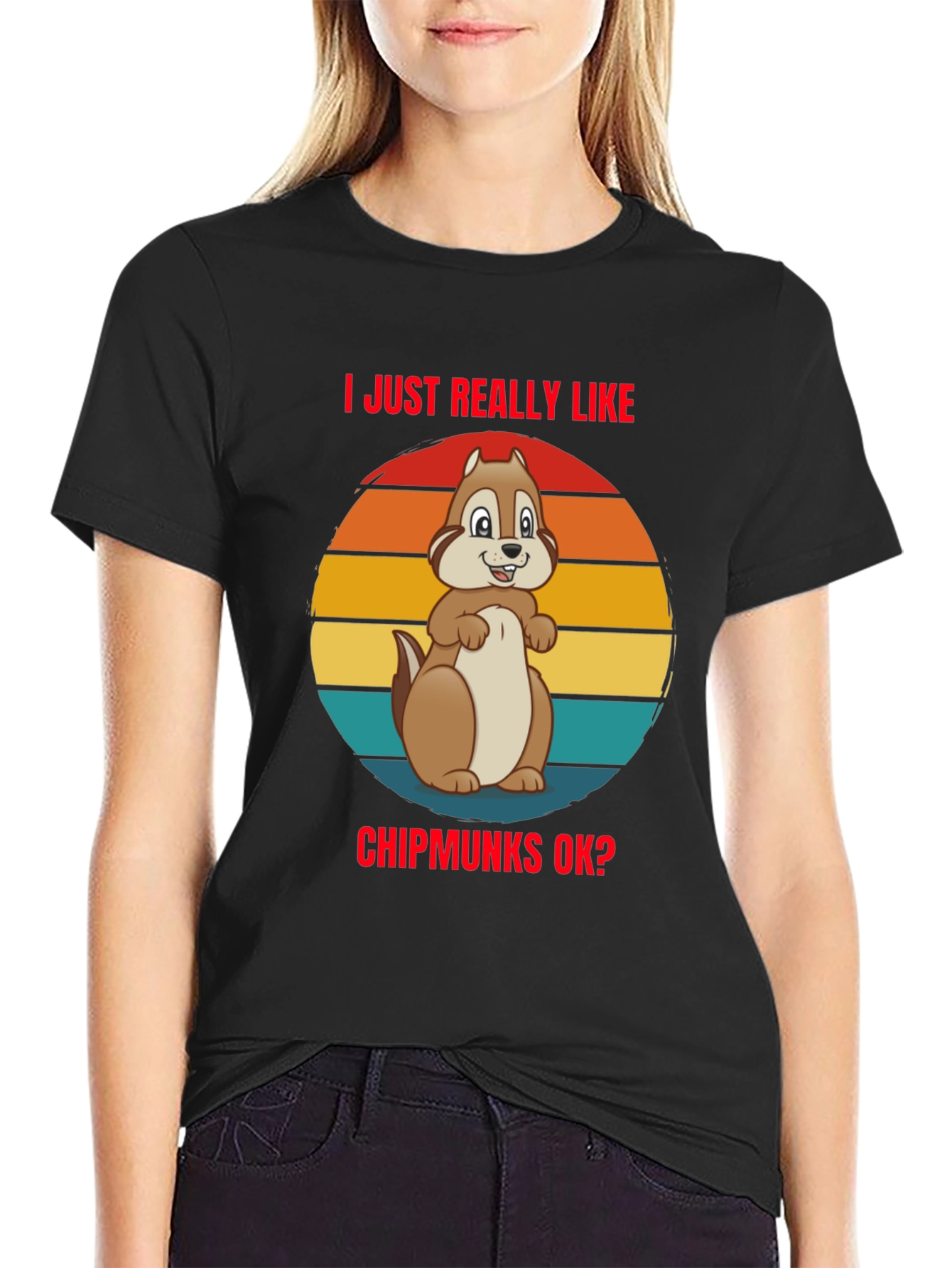 I Just Really Like Chipmunks OK? T-Shirt