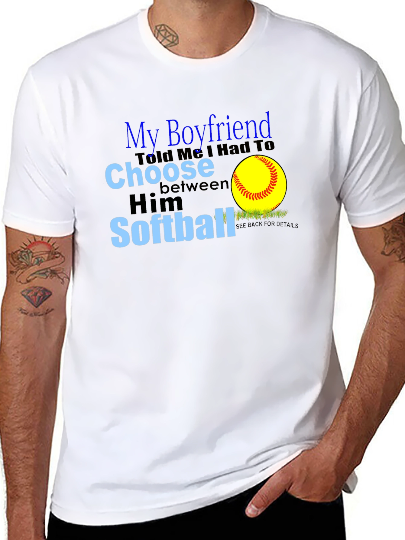 My Boyfriend Chose Softball T-Shirt