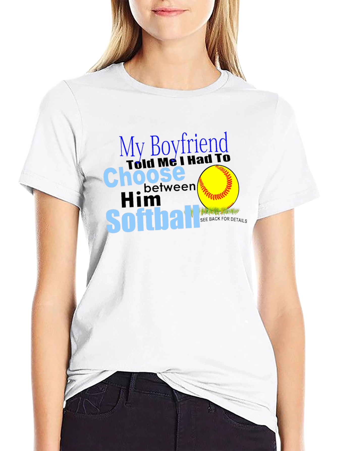 My Boyfriend Chose Softball T-Shirt