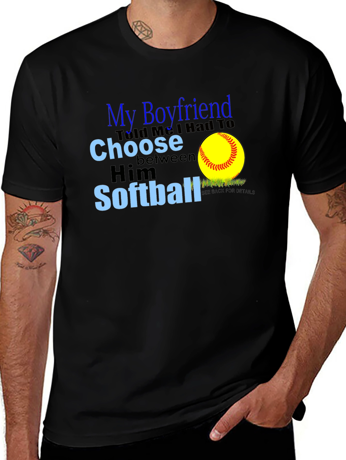 My Boyfriend Chose Softball T-Shirt
