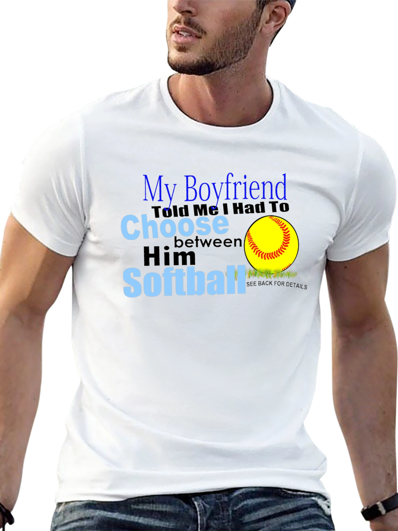 My Boyfriend Chose Softball T-Shirt
