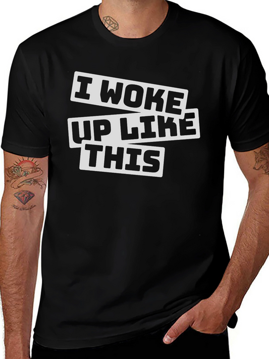 I Woke Up Like This Graphic Tee
