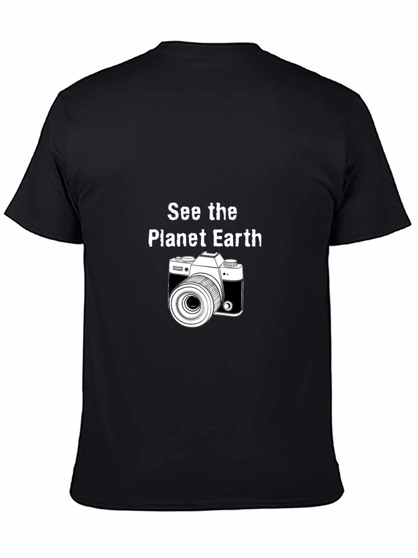 See The Planet Earth T-Shirt - Photography Tee