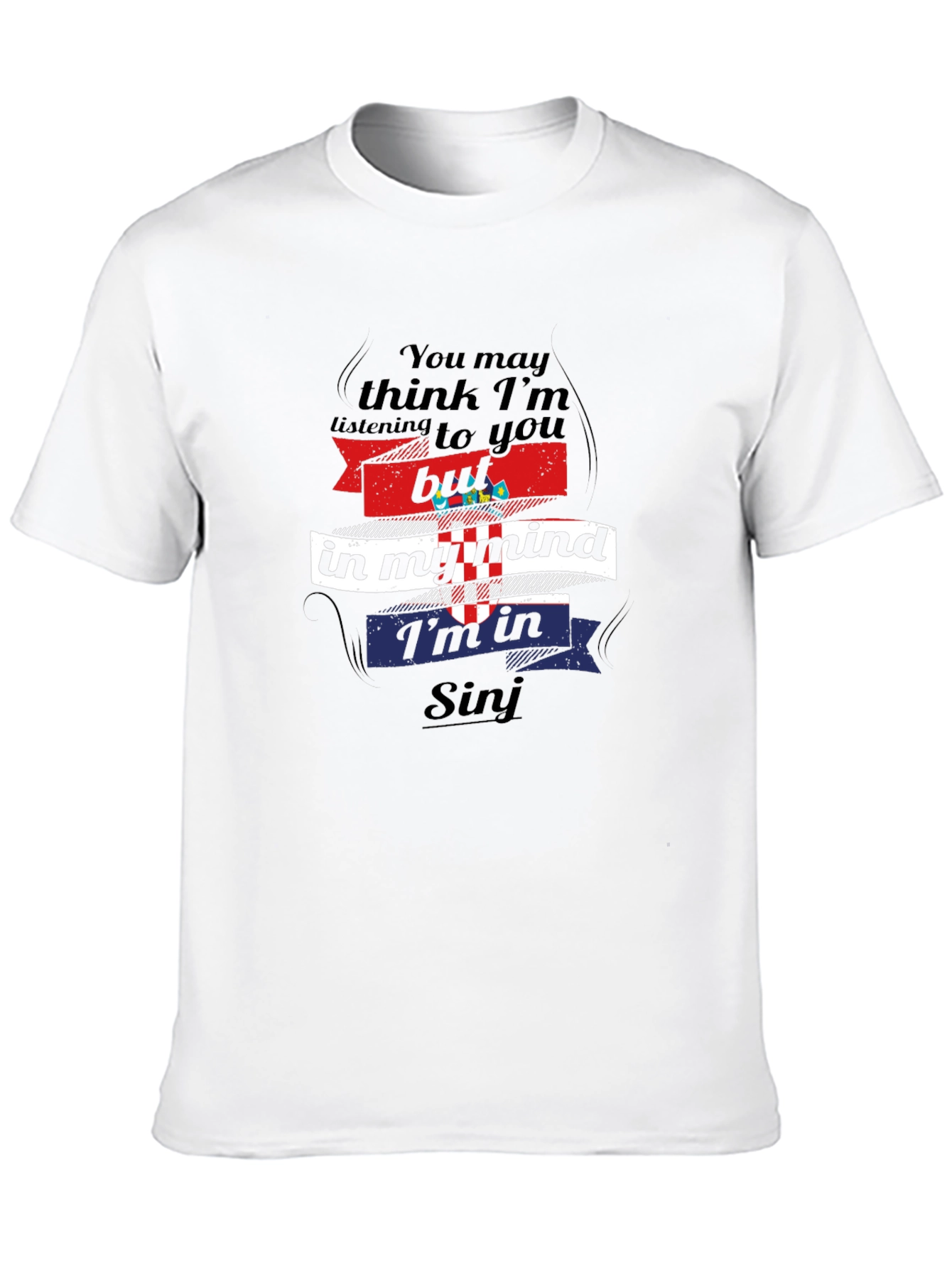 Croatian Pride T-Shirt - Thinking of Sinj