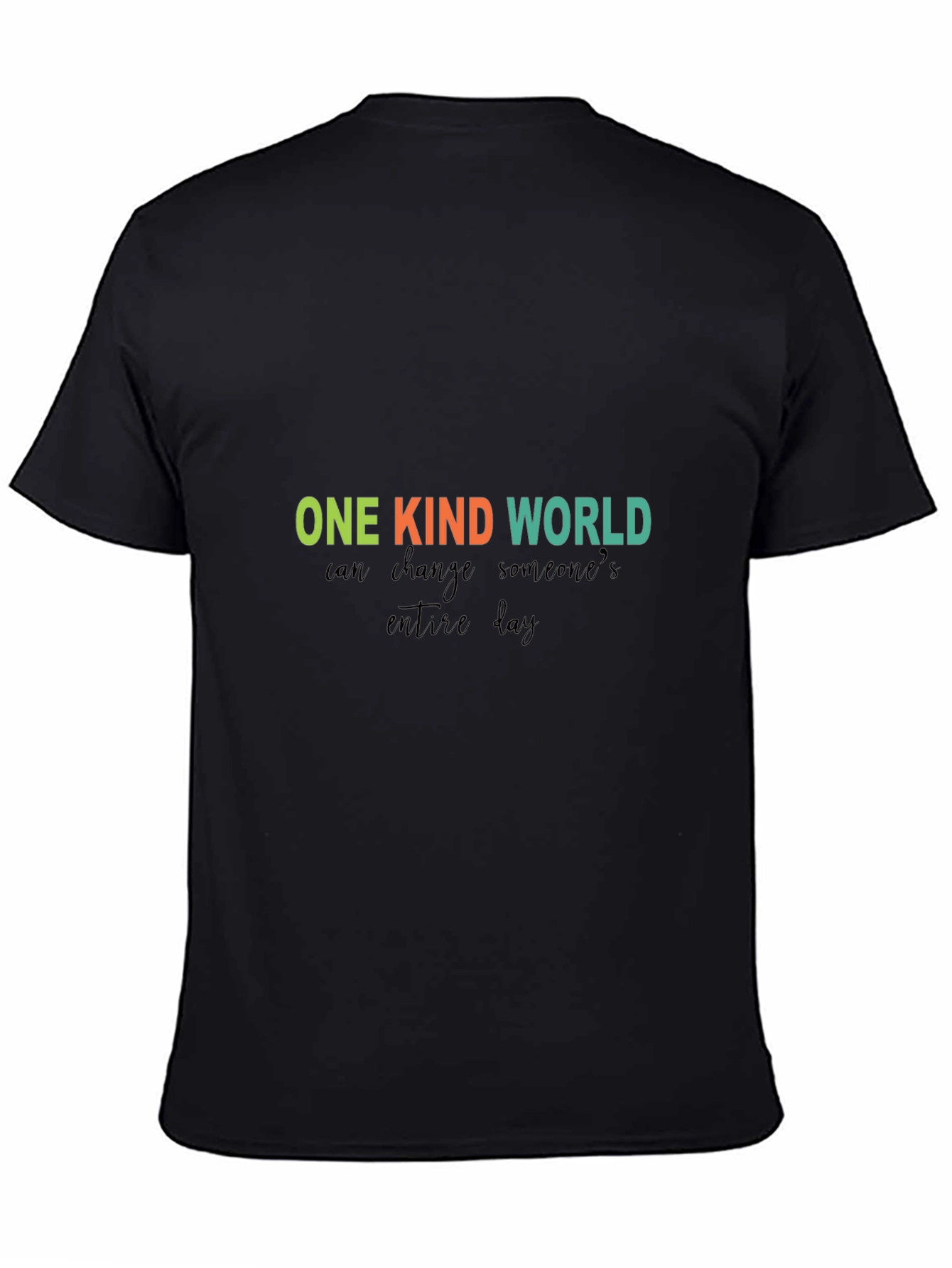 One Kind World T-Shirt - Inspirational Message Tee