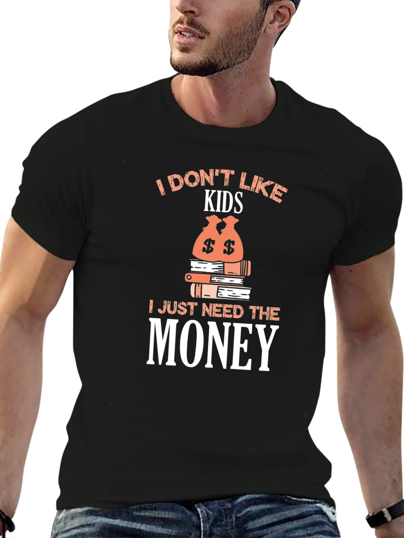I Dont Like Kids - Funny Graphic T-Shirt