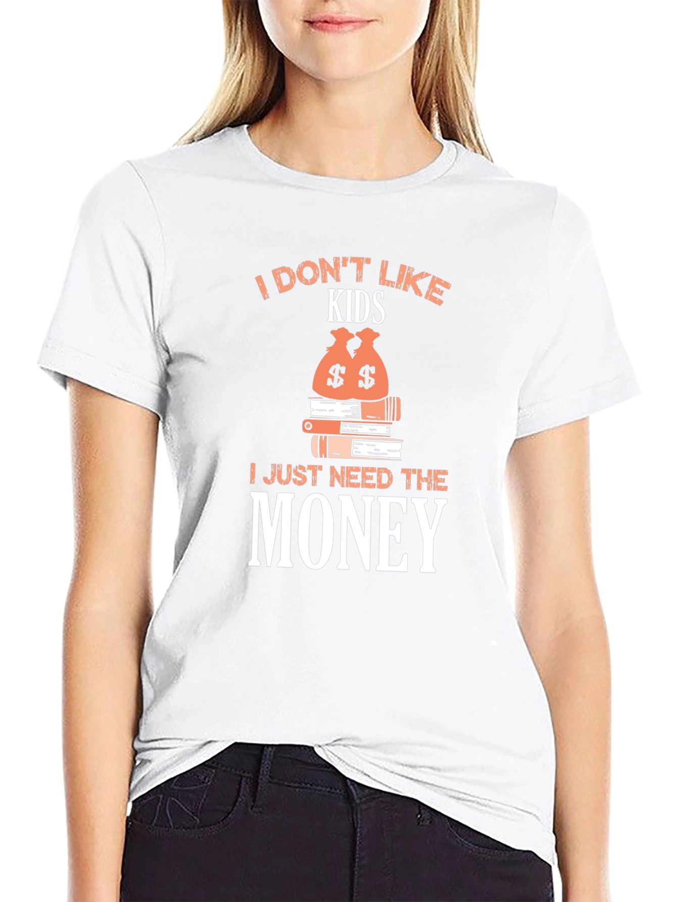 I Dont Like Kids - Funny Graphic T-Shirt