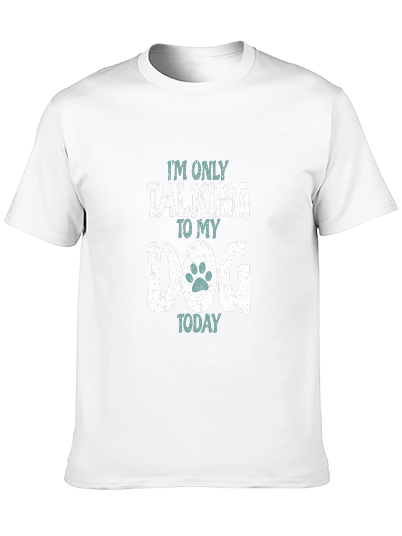 Im Only Talking to My Dog T-Shirt