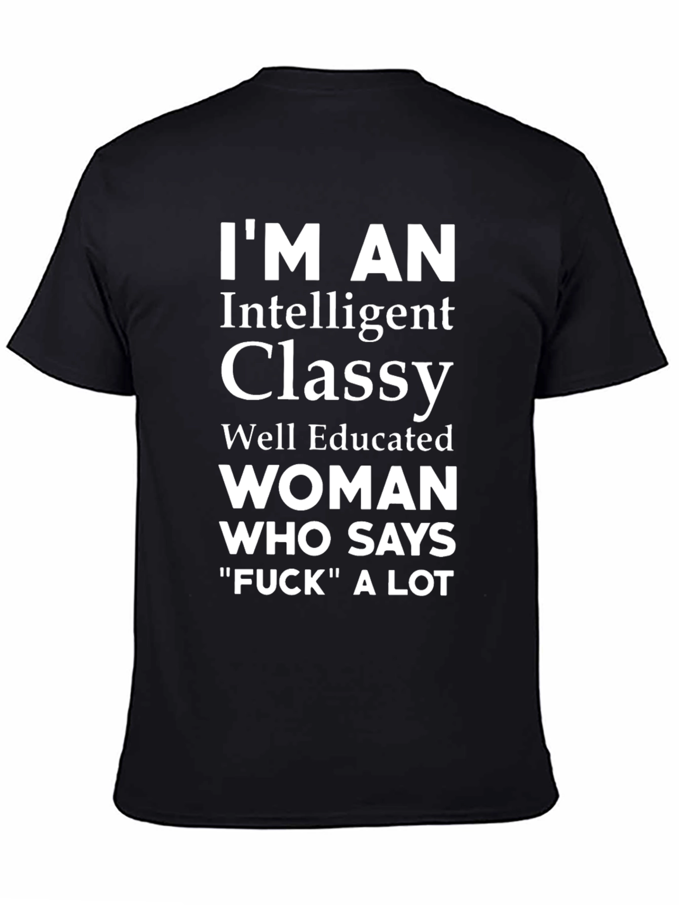 Im an Intelligent Classy Woman T-Shirt