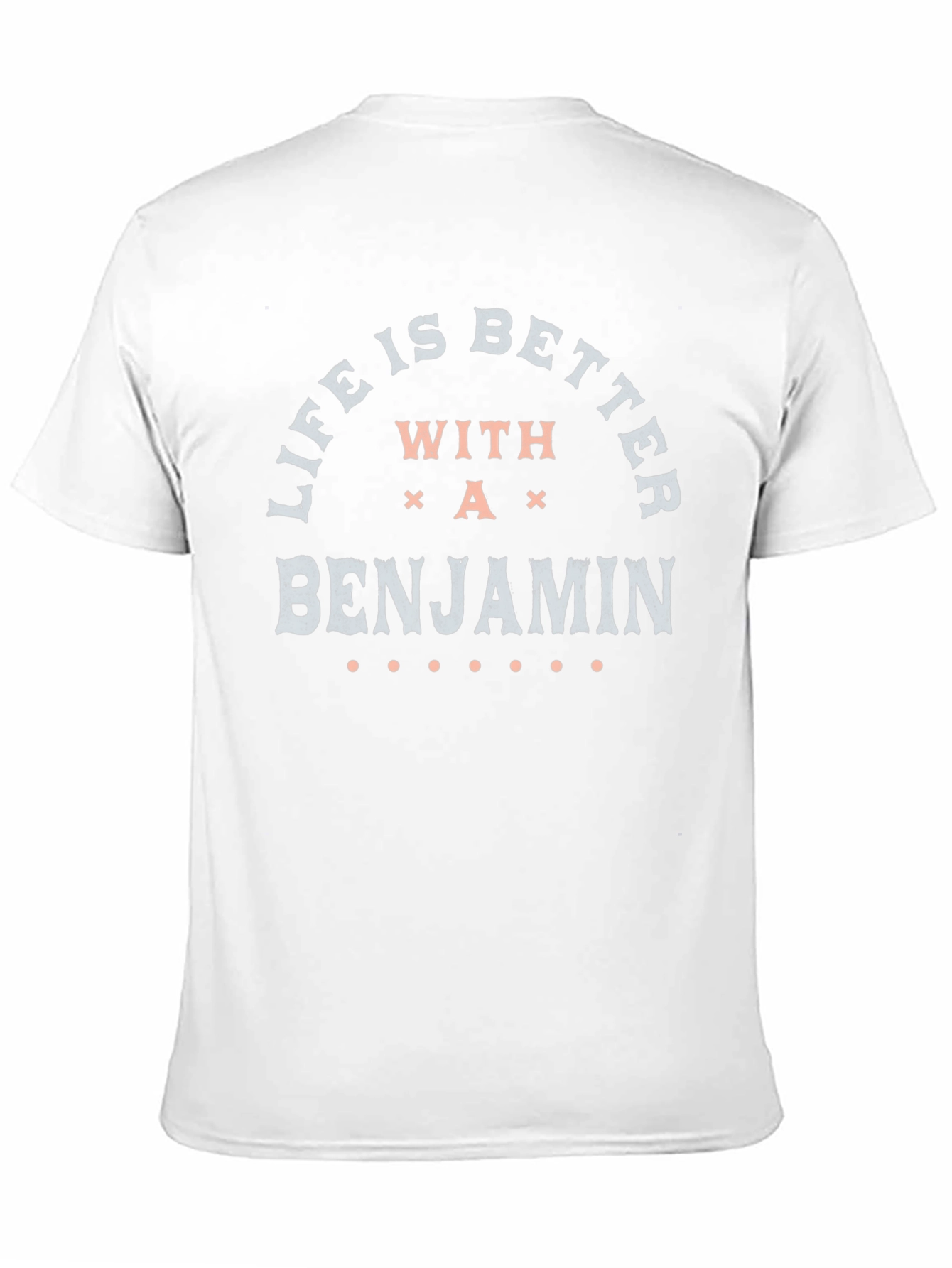 Life is Better With A Benjamin T-Shirt