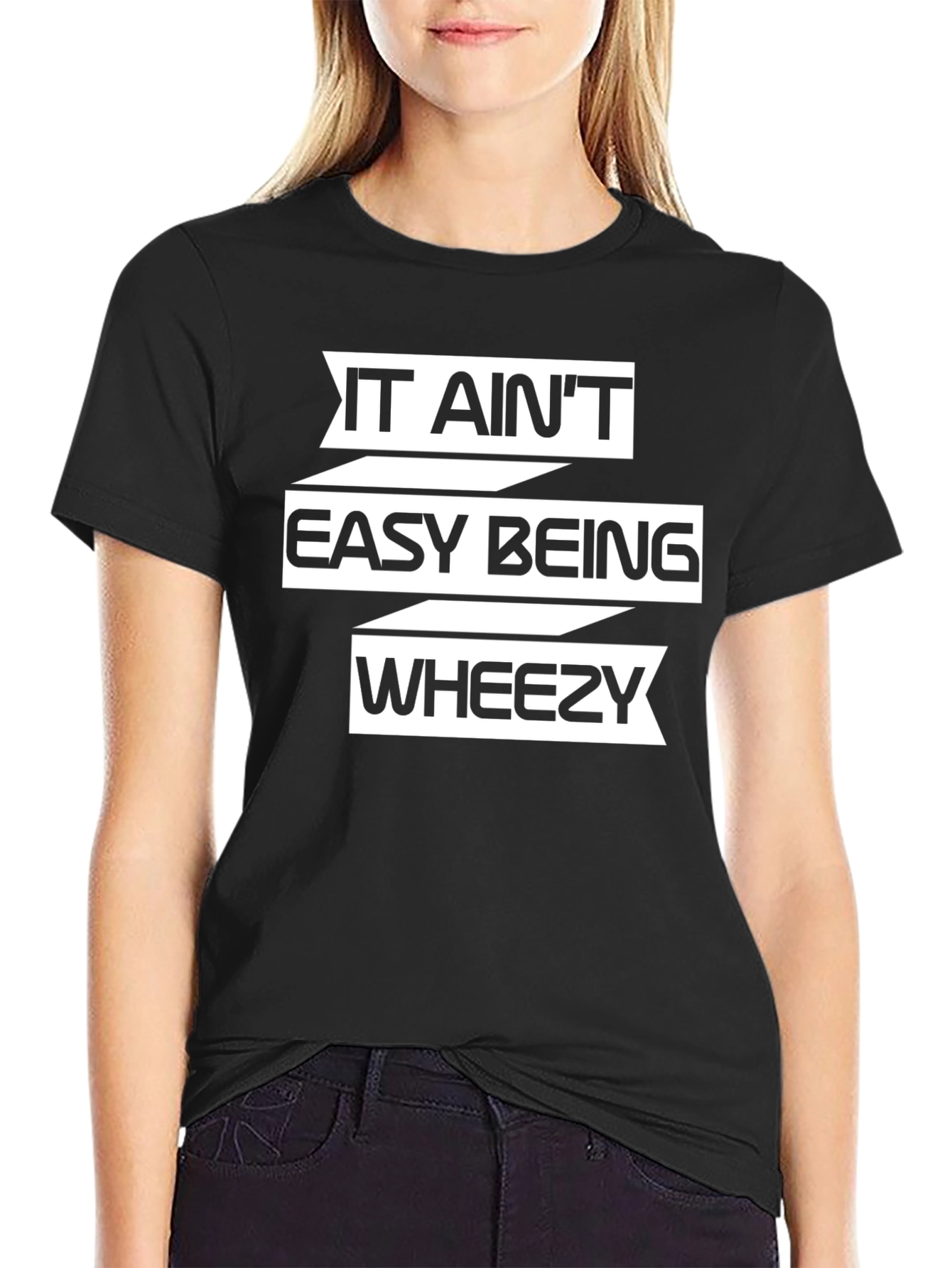 It Aint Easy Being Wheezy T-Shirt