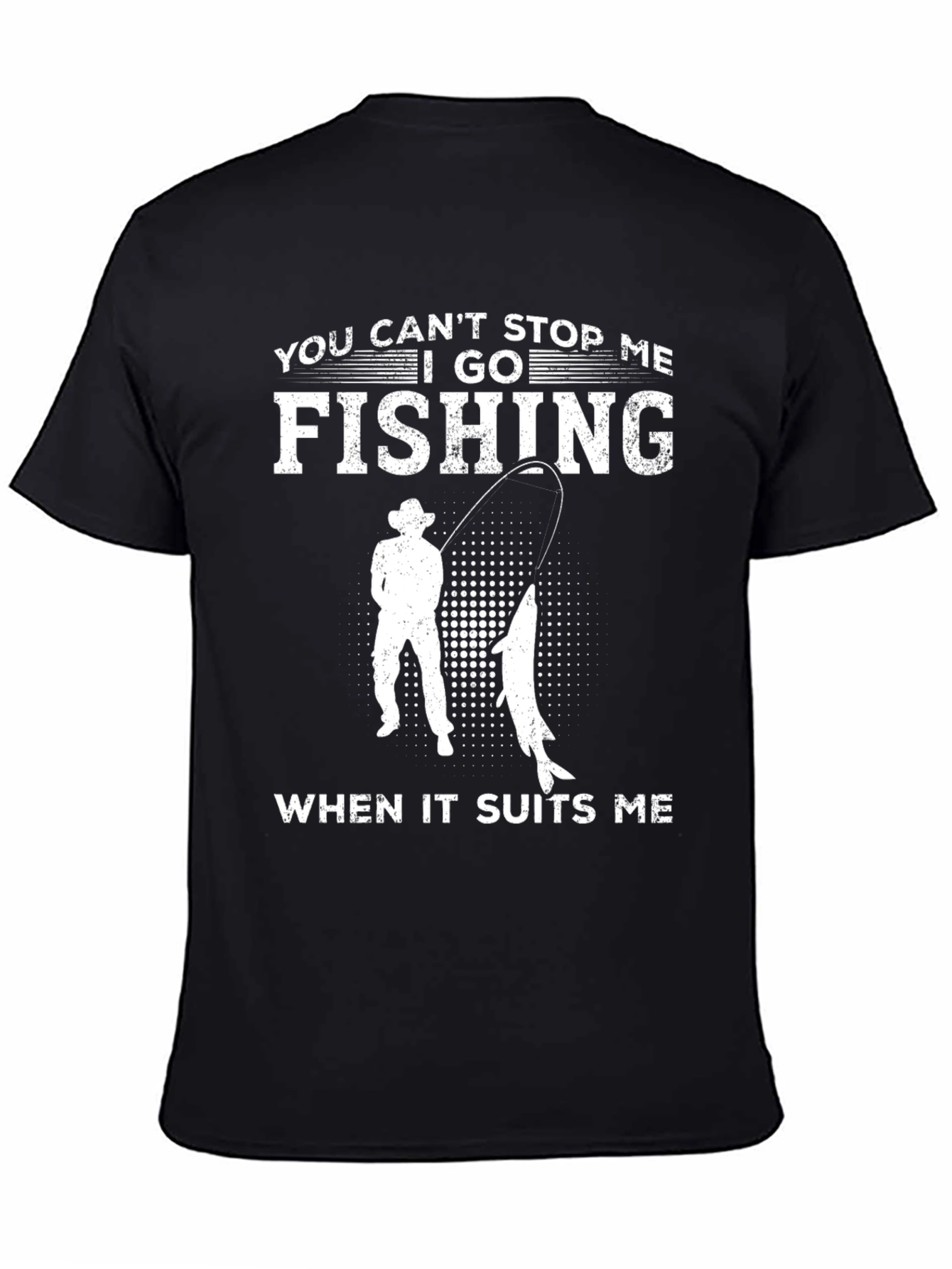 Fishing T-Shirt - You Cant Stop Me