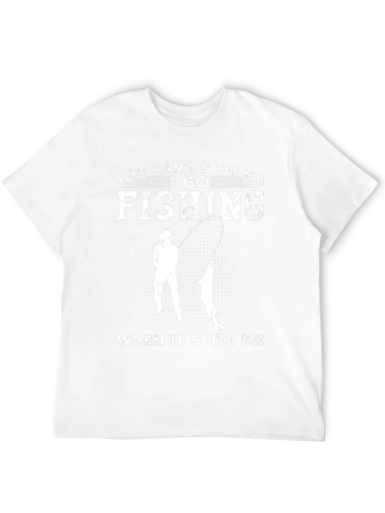Fishing T-Shirt - You Cant Stop Me