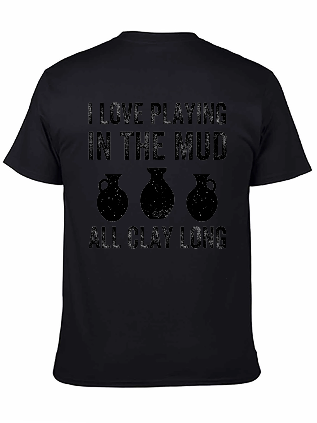 I Love Playing in the Mud T-Shirt