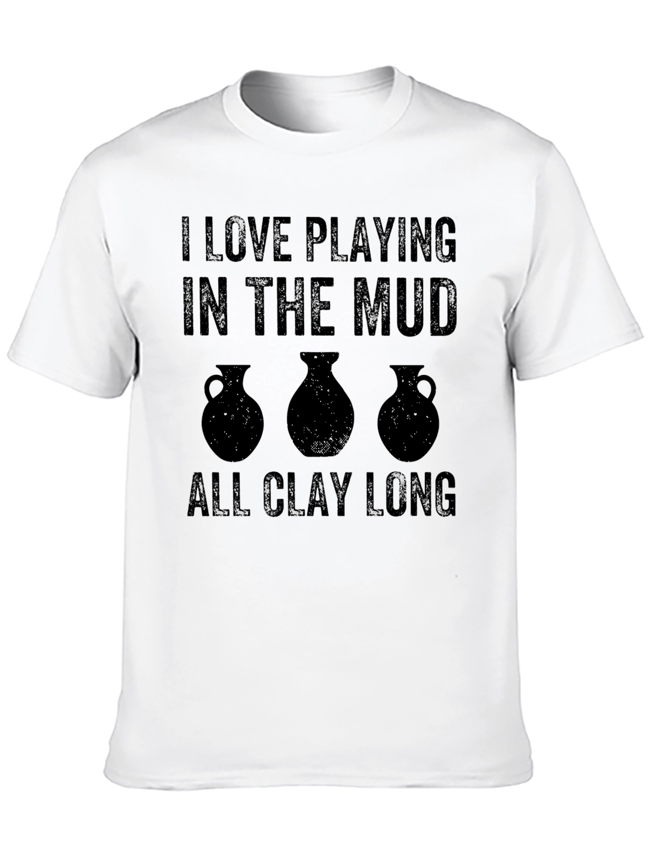 I Love Playing in the Mud T-Shirt