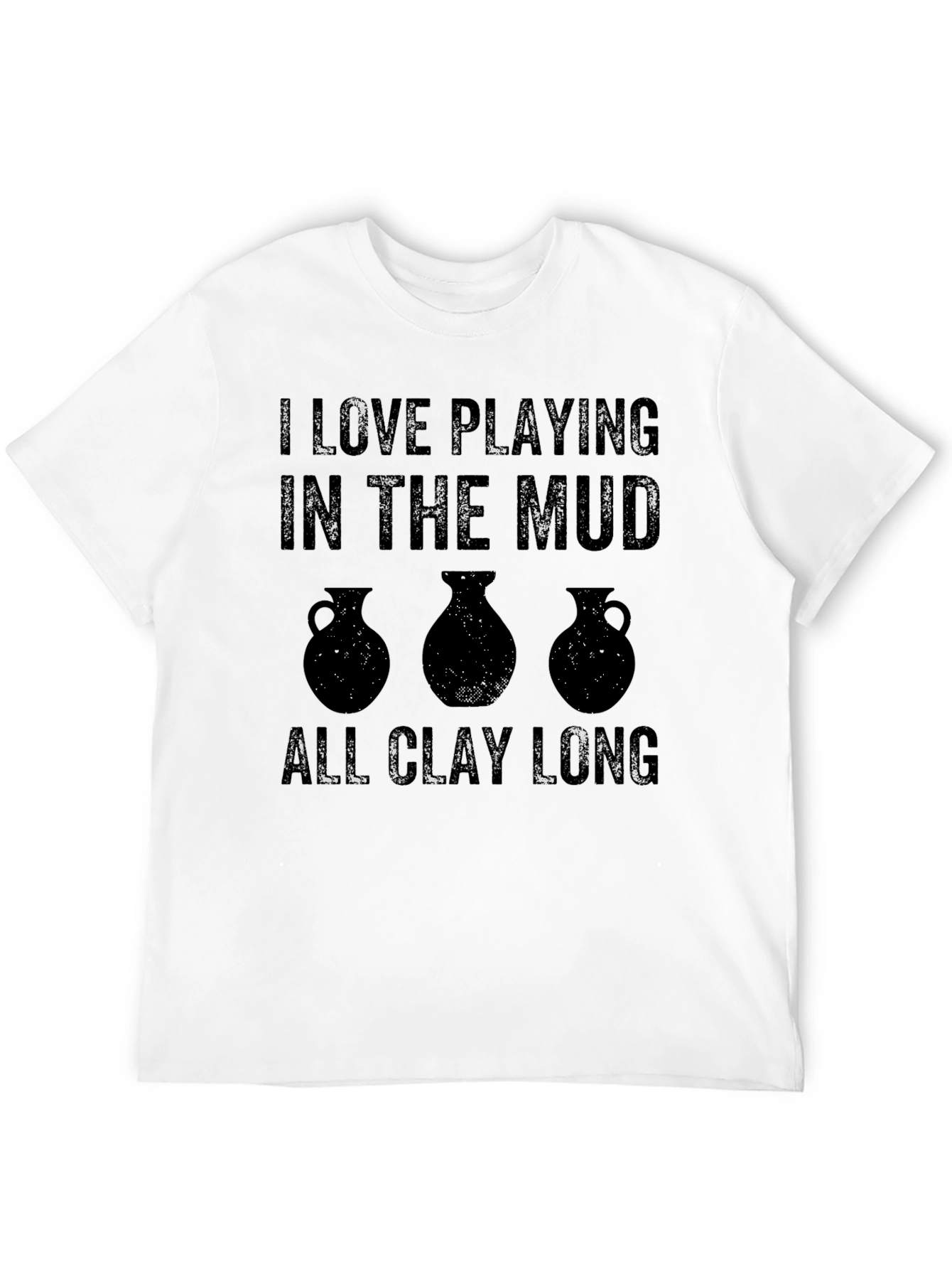 I Love Playing in the Mud T-Shirt