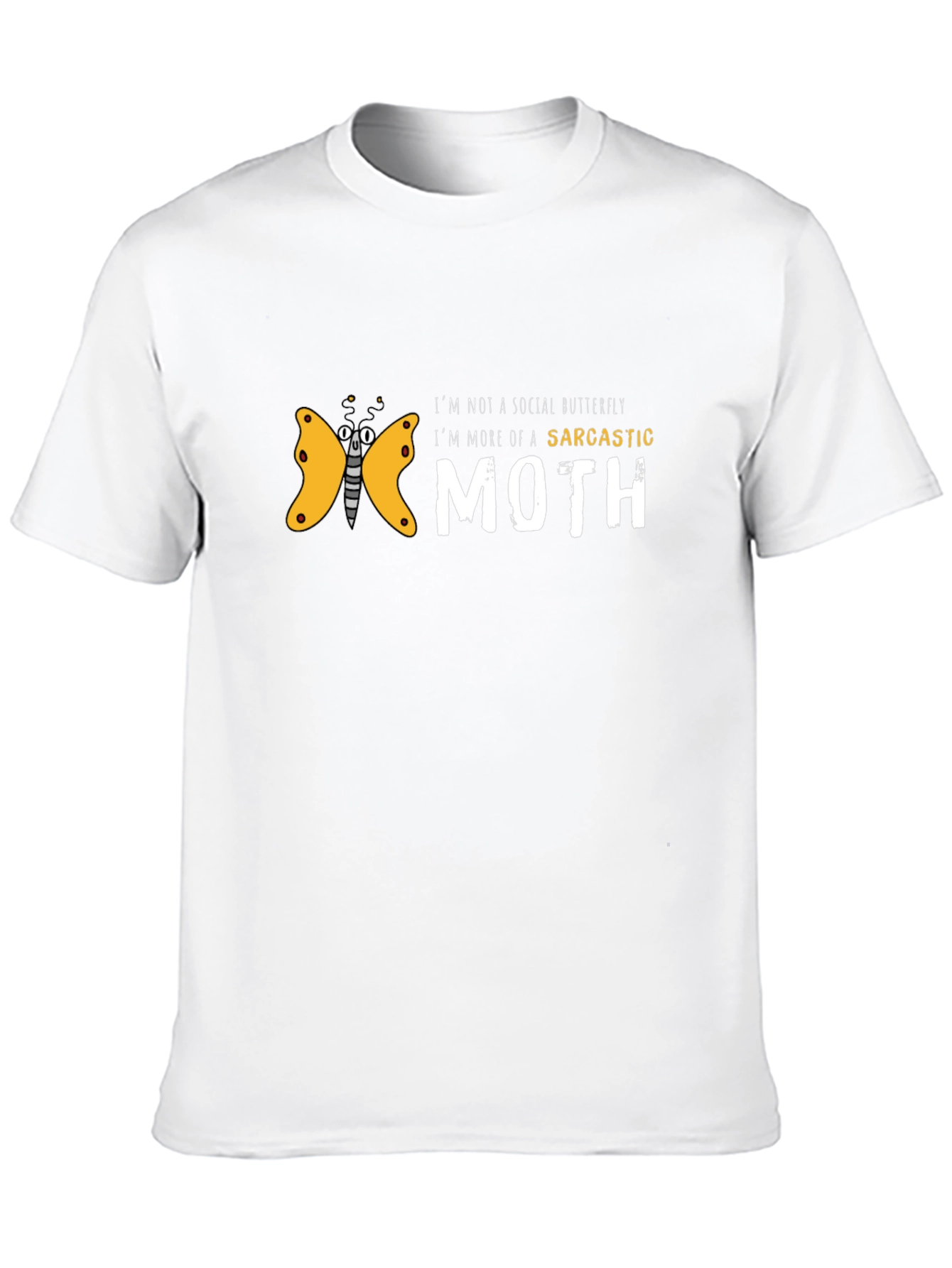 Sarcastic Moth Graphic T-Shirt - Unique Funny Tee