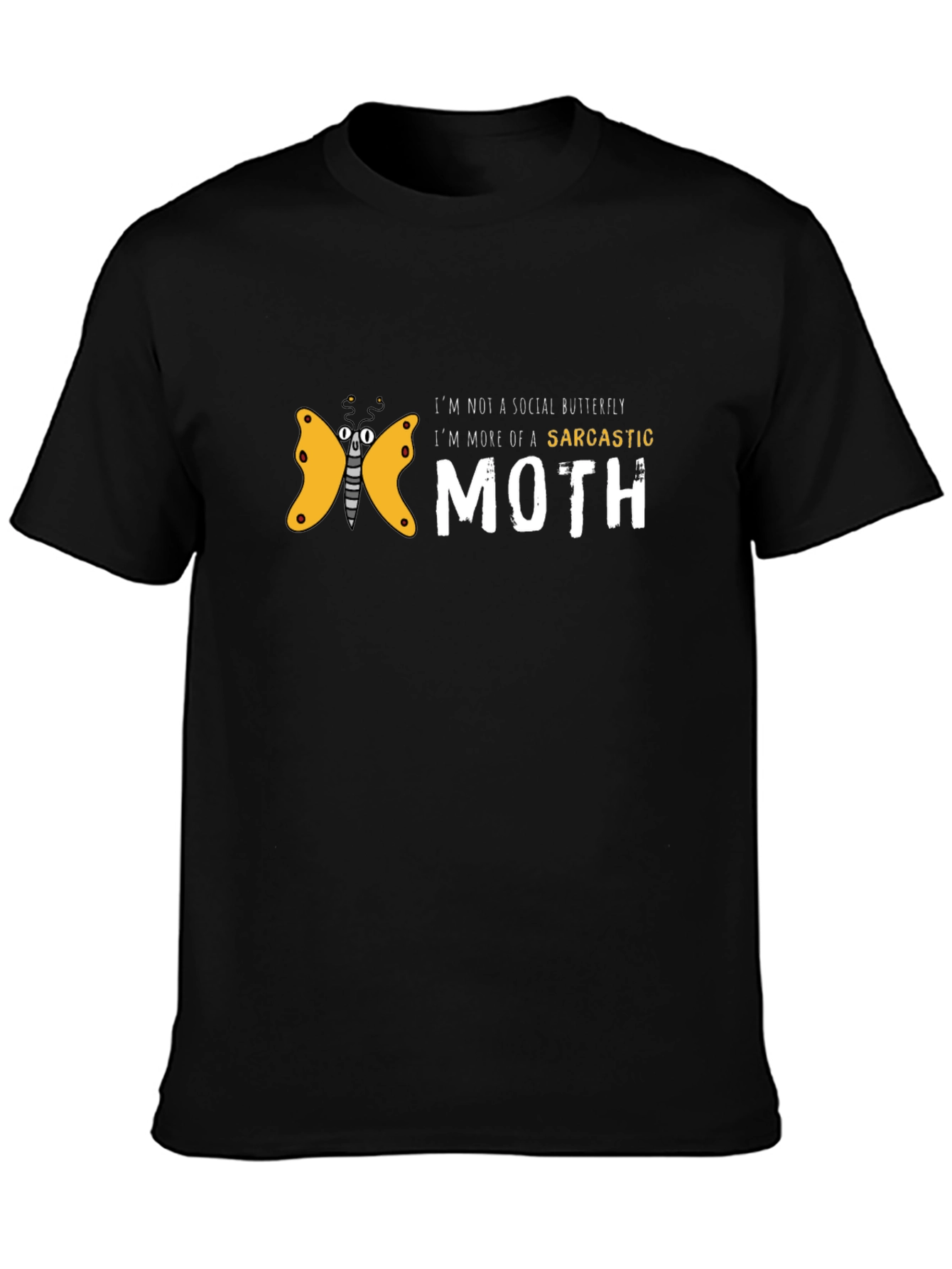 Sarcastic Moth Graphic T-Shirt - Unique Funny Tee