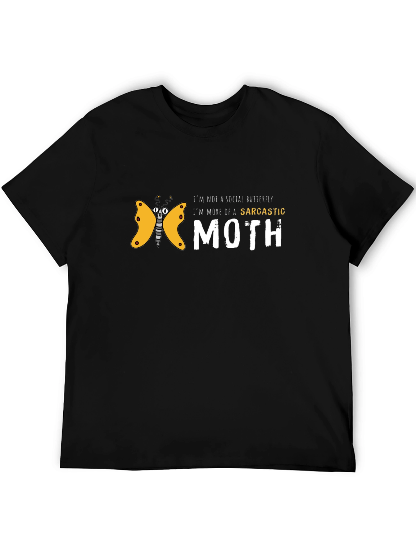 Sarcastic Moth Graphic T-Shirt - Unique Funny Tee
