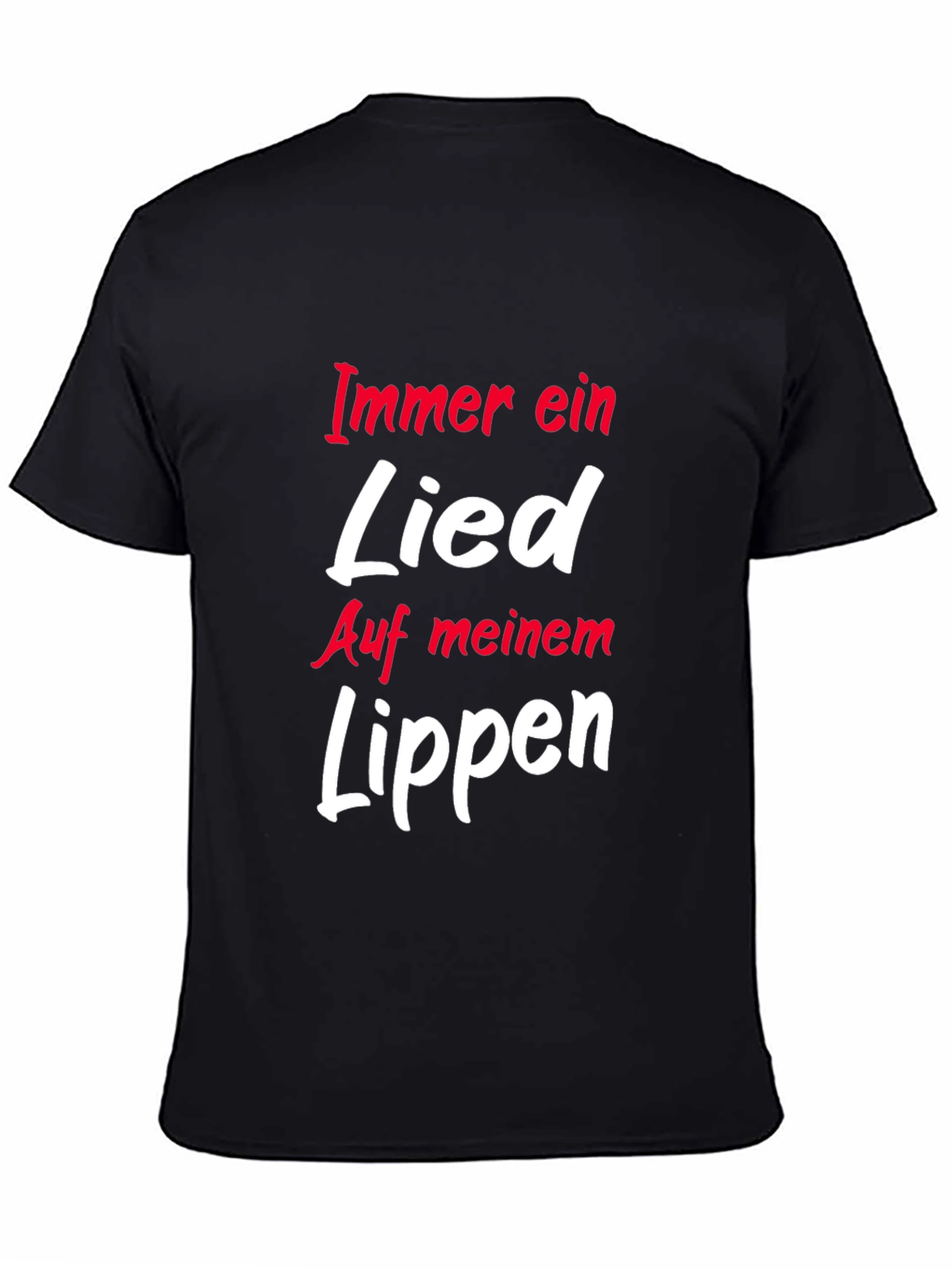 Immer Ein Lied Auf Meinem Lippen T-Shirt