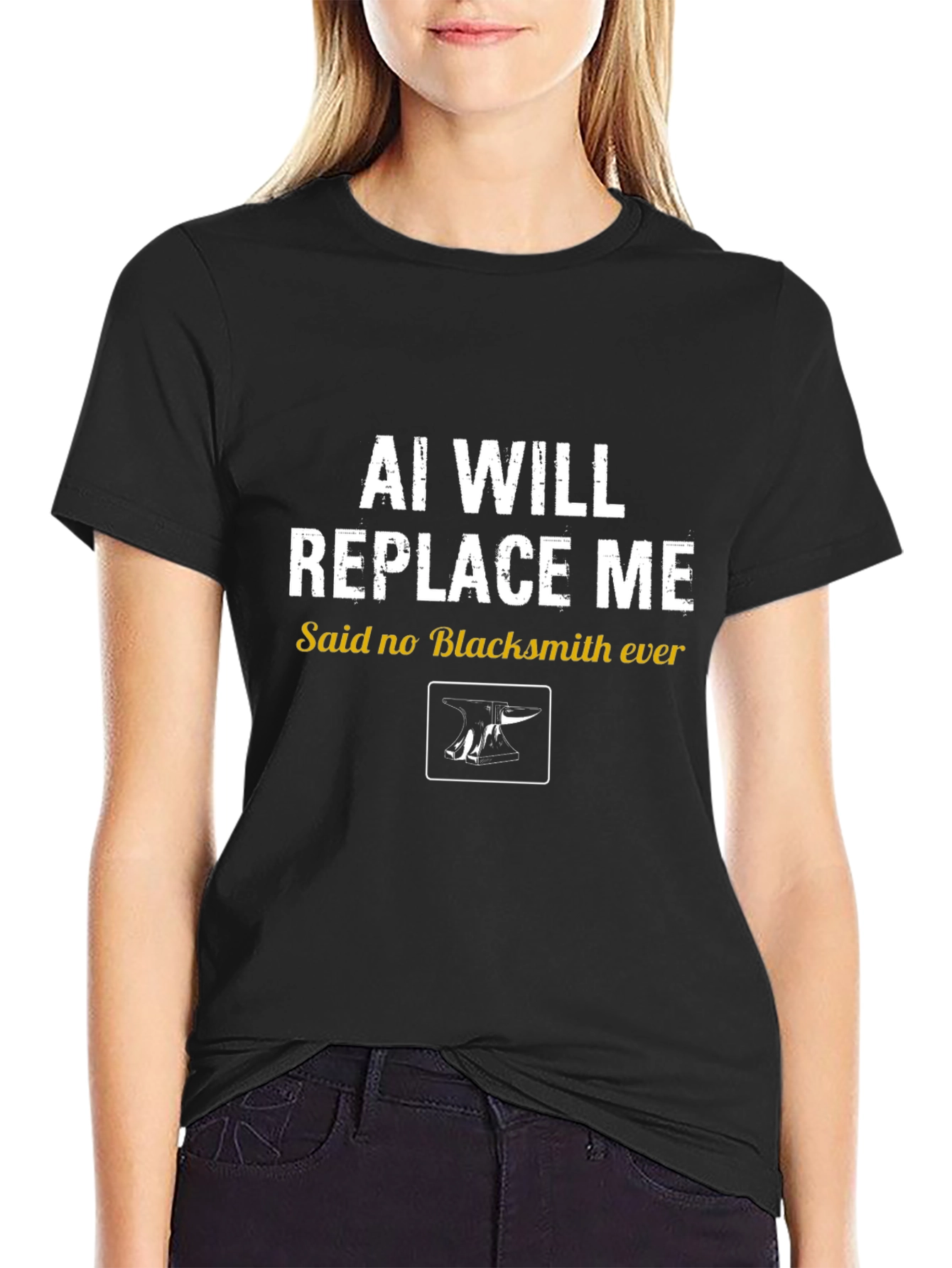 AI Will Replace Me? Blacksmith T-Shirt