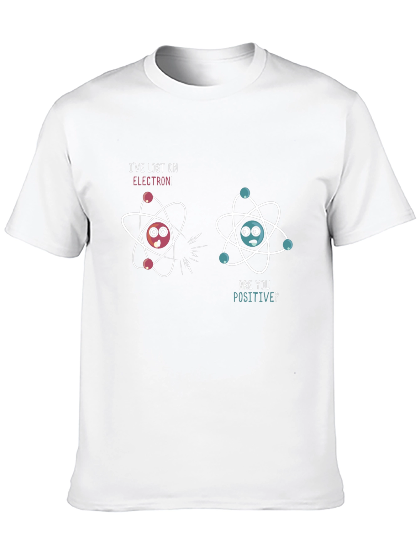 Funny Science Pun T-Shirt: Lost Electron