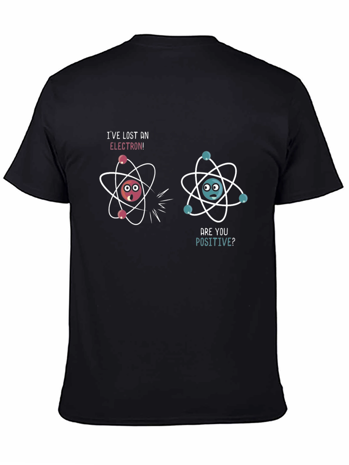 Funny Science Pun T-Shirt: Lost Electron