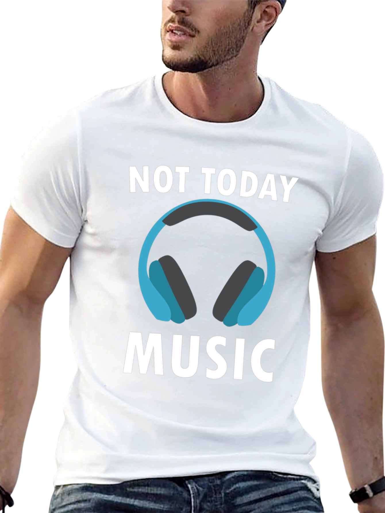 Not Today Music T-Shirt - Cool Graphic Tee
