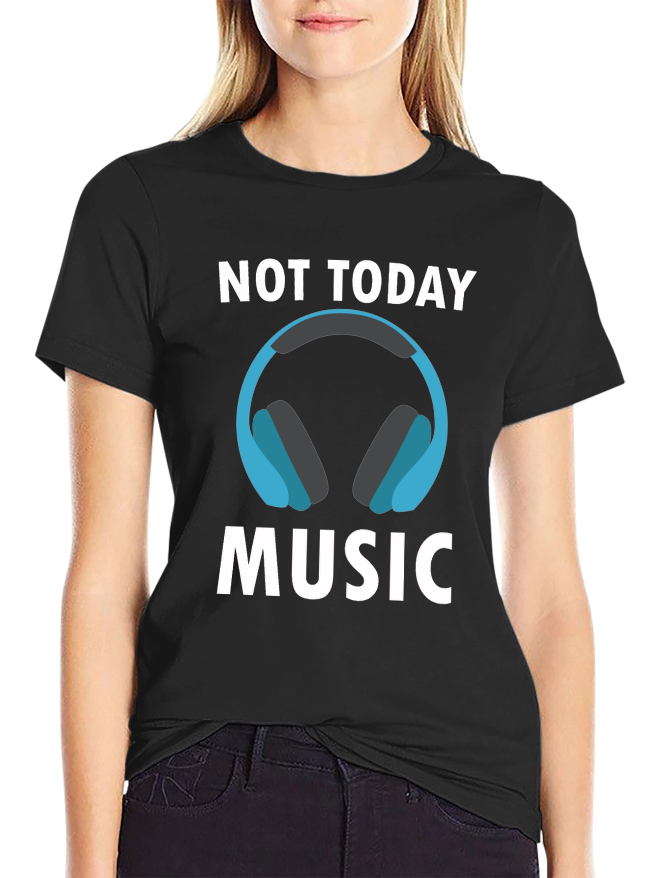 Not Today Music T-Shirt - Cool Graphic Tee
