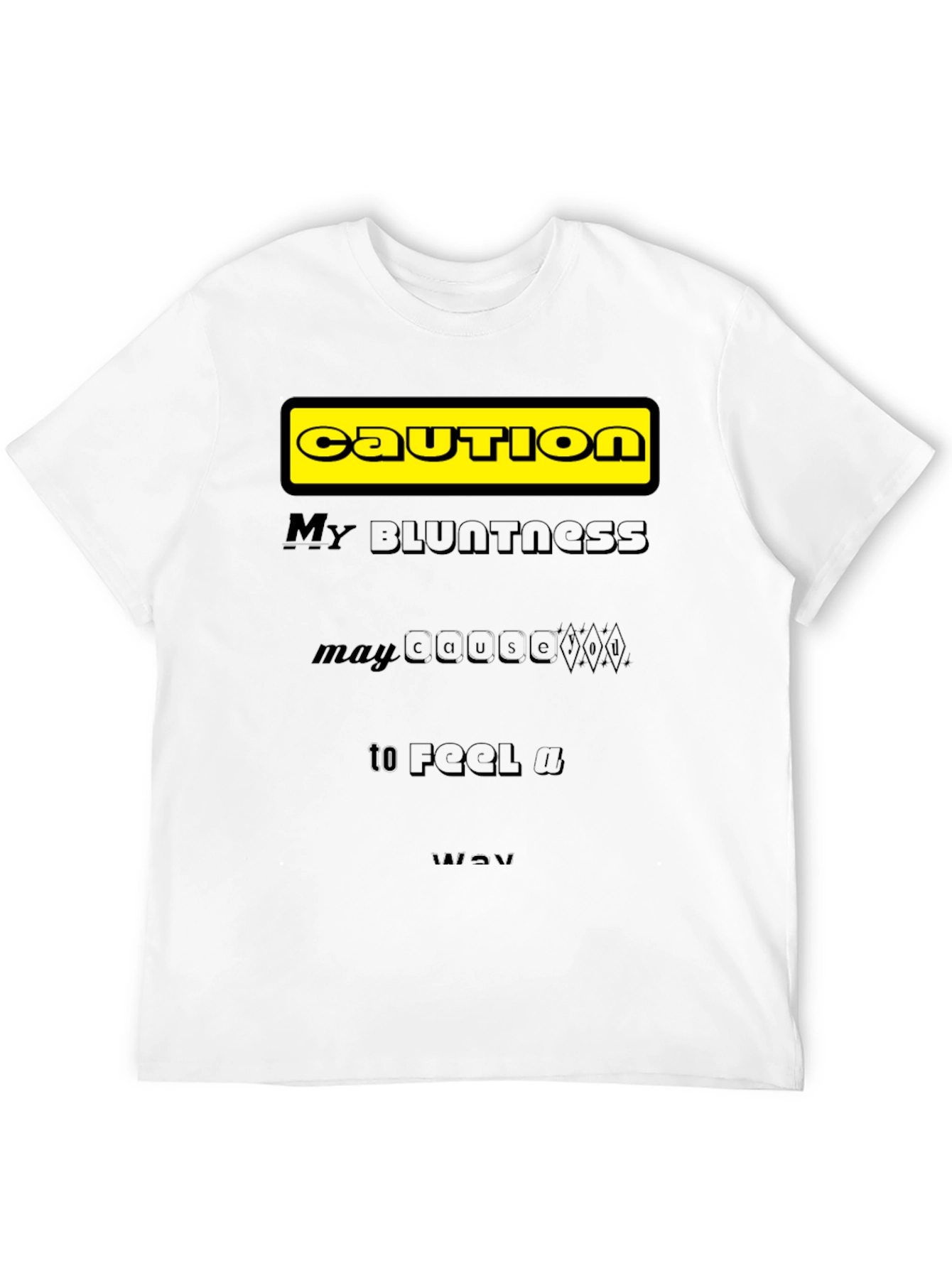 Caution: My Bluntness Black T-Shirt