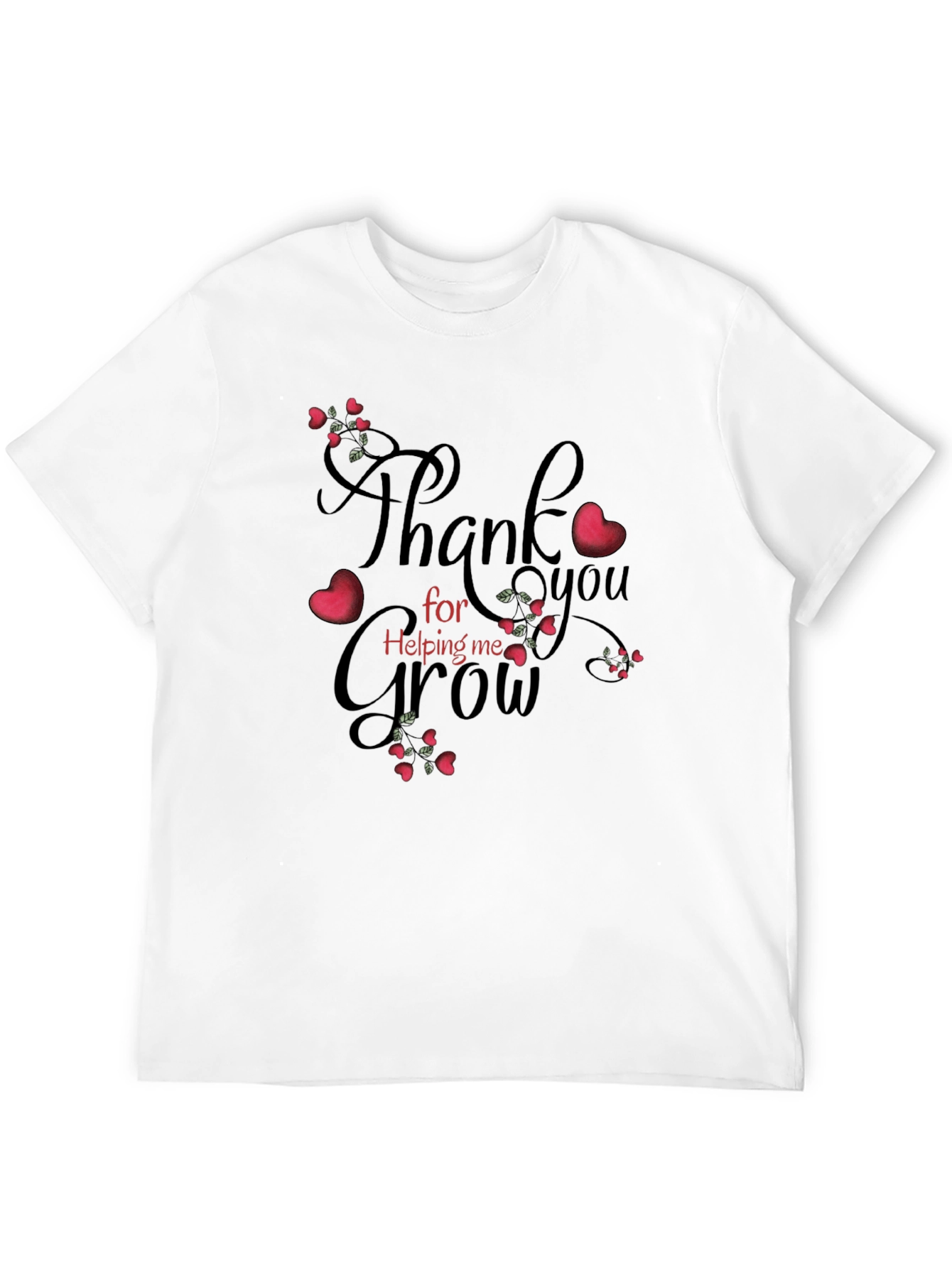 Thank You For Helping Me Grow T-Shirt
