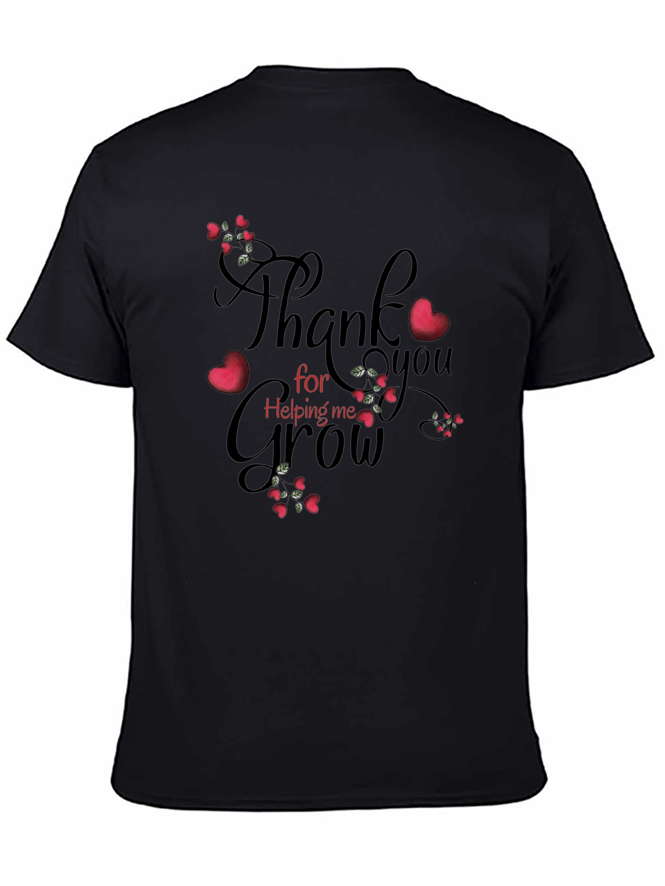Thank You For Helping Me Grow T-Shirt