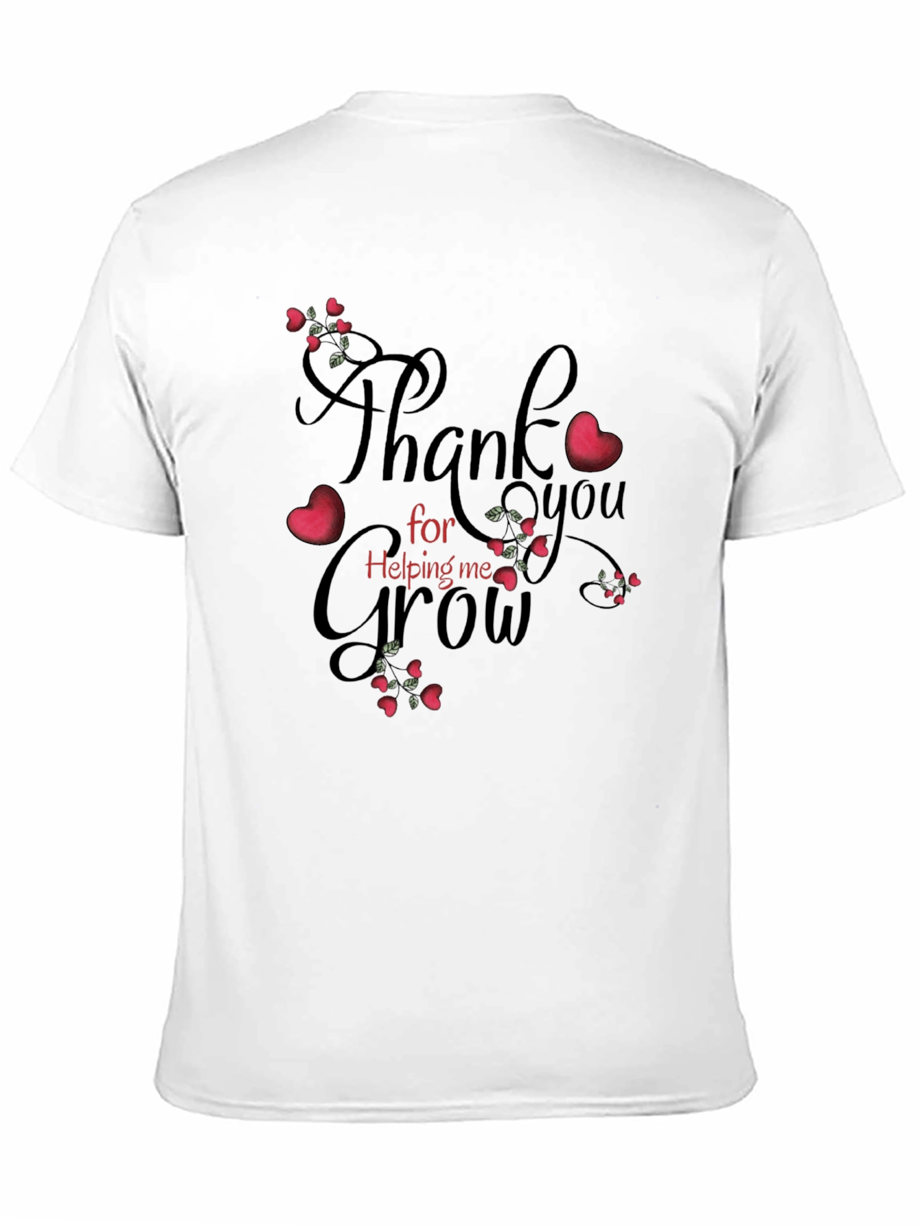 Thank You For Helping Me Grow T-Shirt