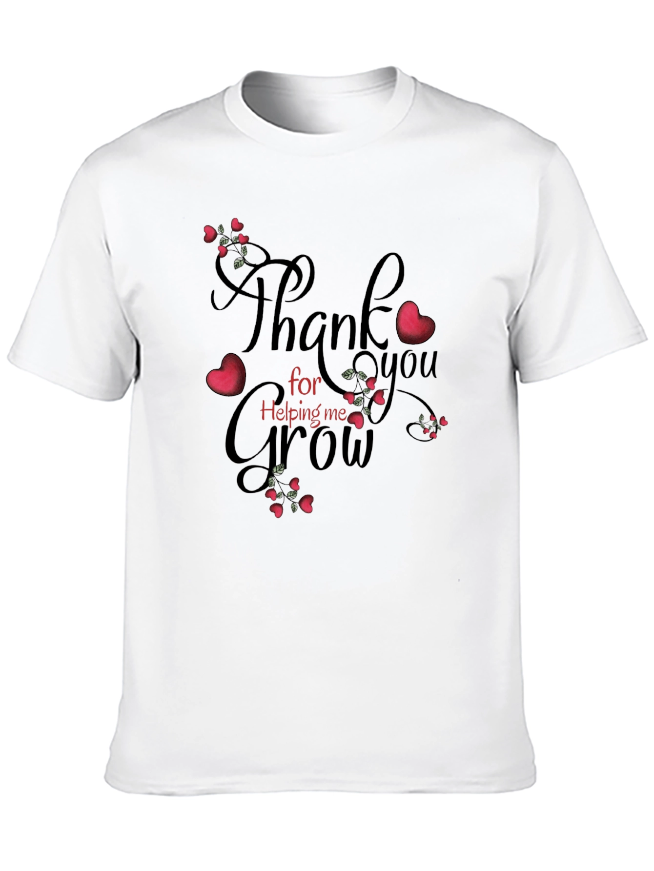 Thank You For Helping Me Grow T-Shirt