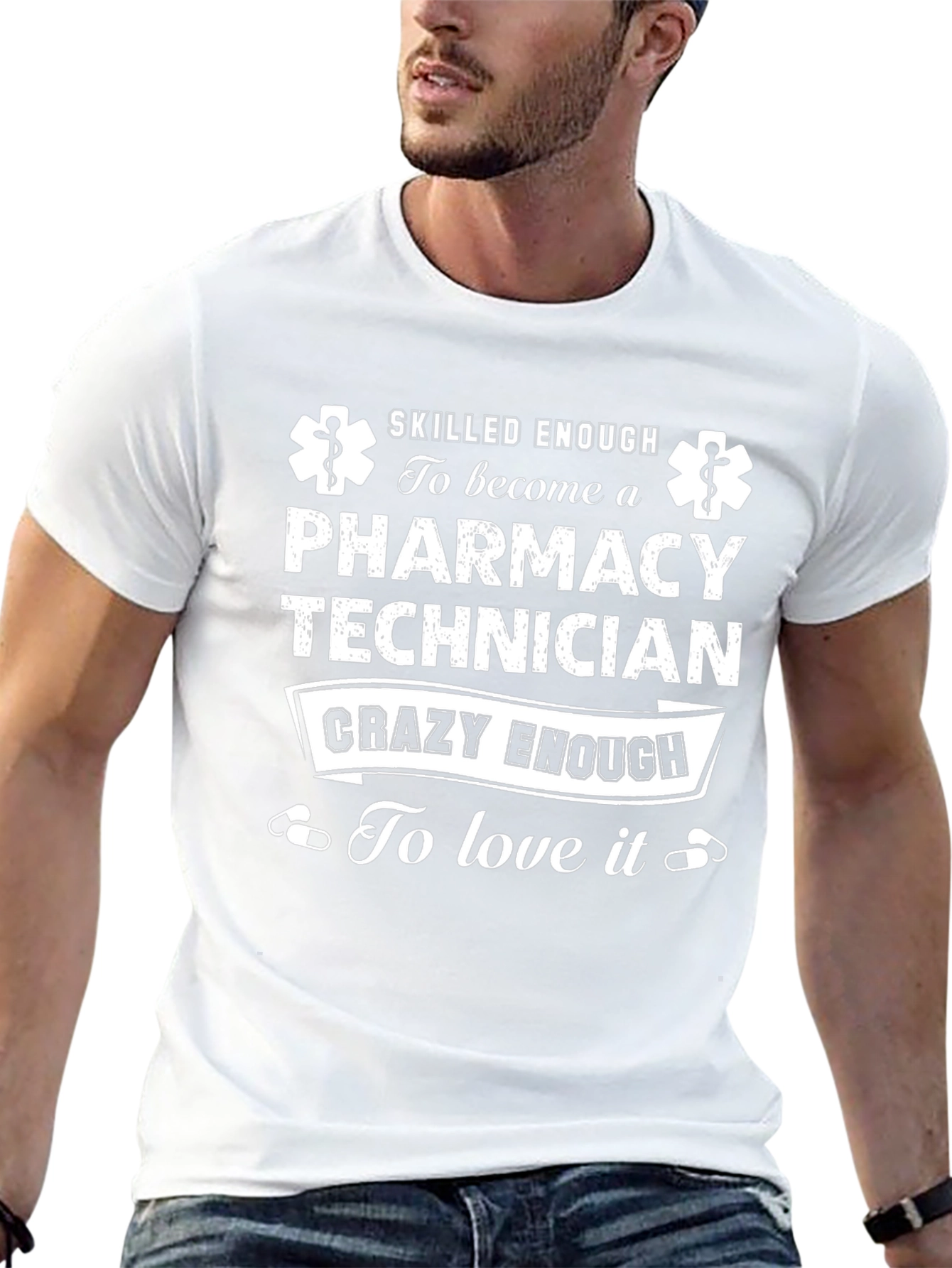 Pharmacy Technician T-Shirt - Skilled & Crazy Enough