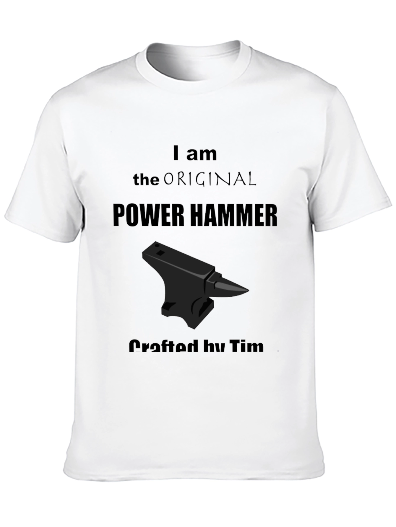 I am the Original Power Hammer T-Shirt