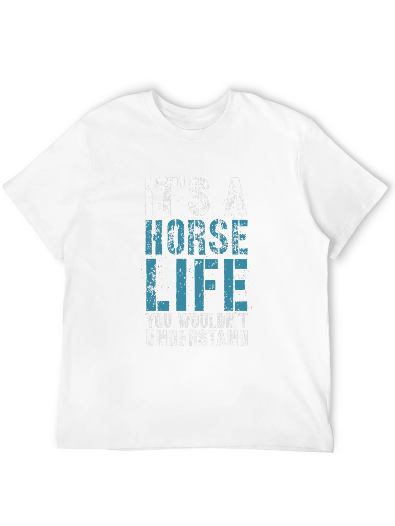 Its A Horse Life Mens T-Shirt