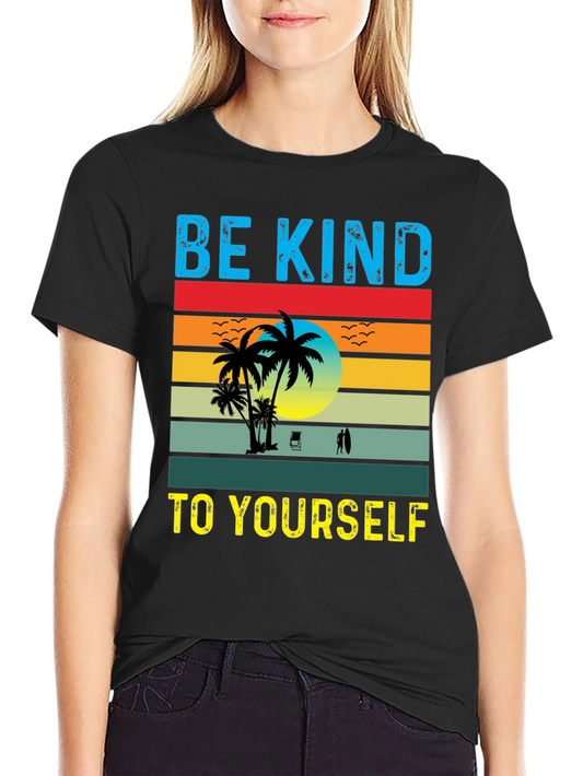 Be Kind To Yourself Graphic T-Shirt