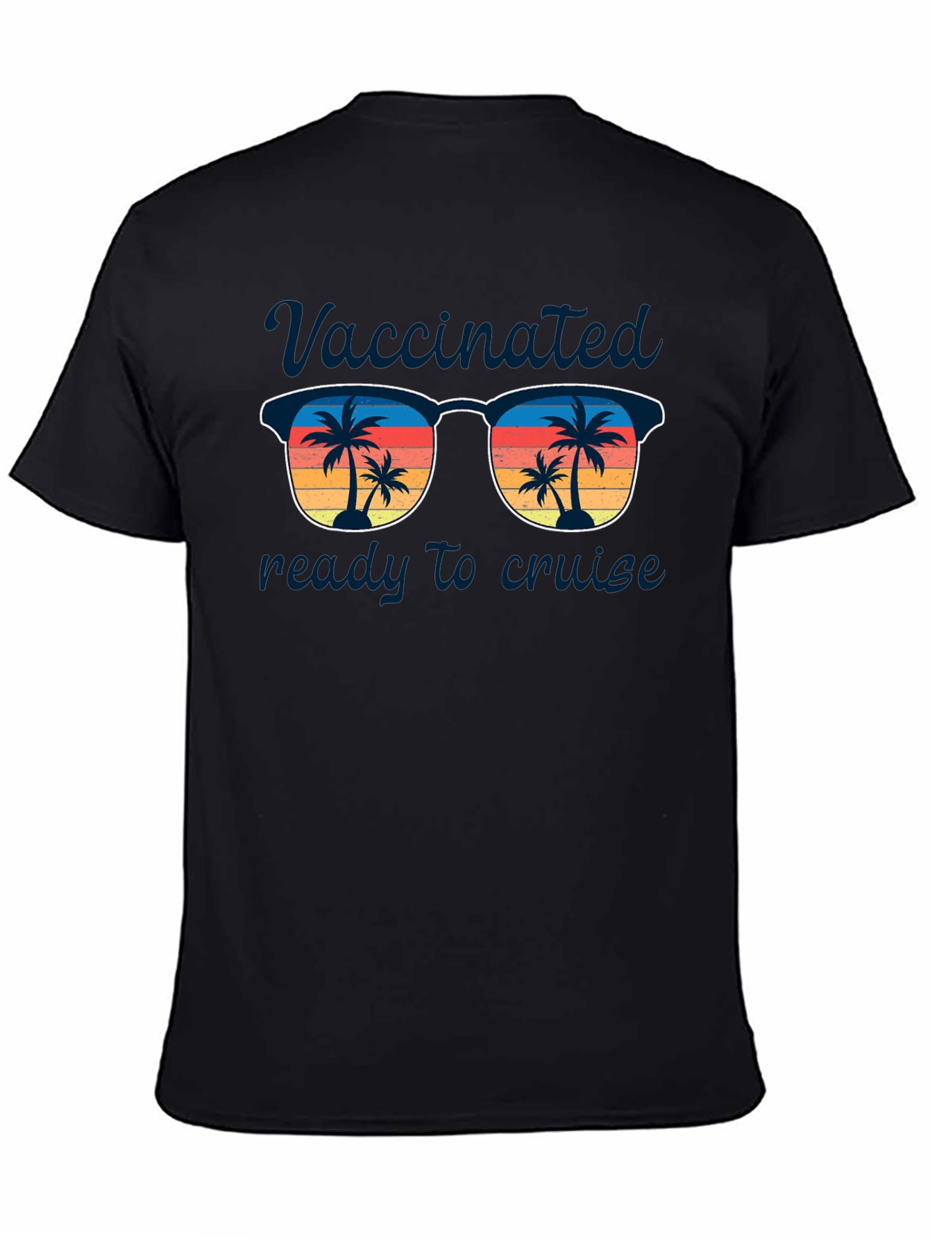 Vaccinated Ready to Cruise T-Shirt