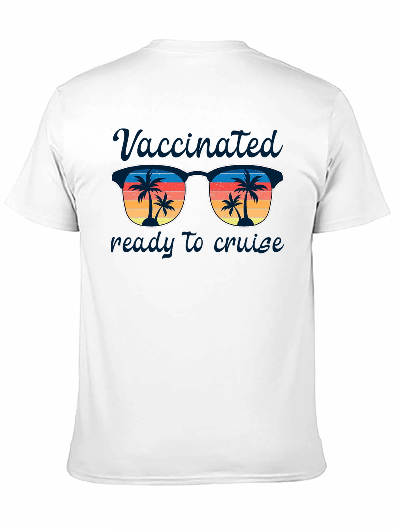 Vaccinated Ready to Cruise T-Shirt