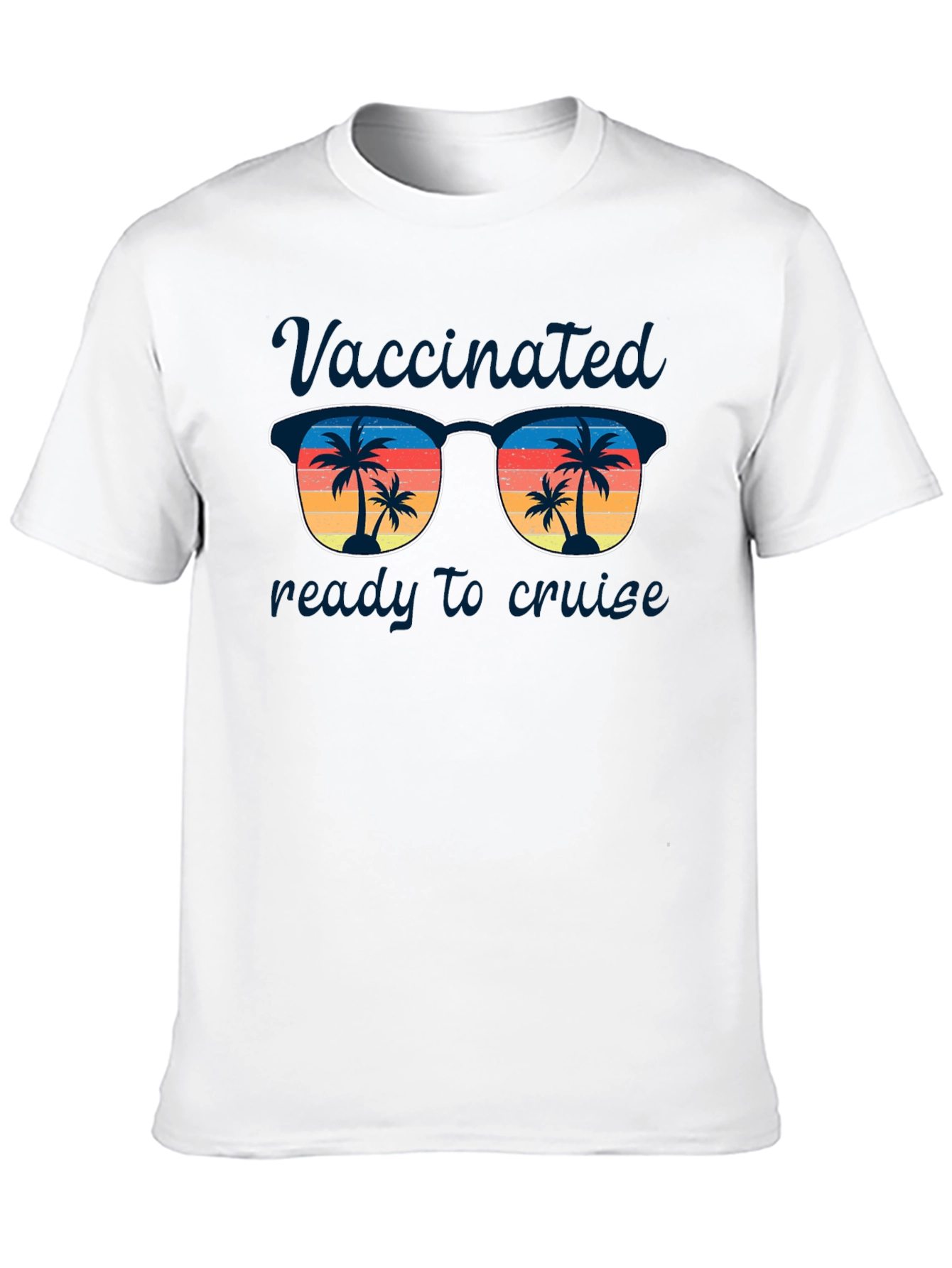 Vaccinated Ready to Cruise T-Shirt