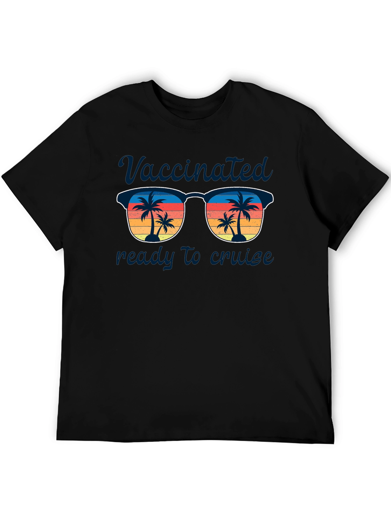 Vaccinated Ready to Cruise T-Shirt
