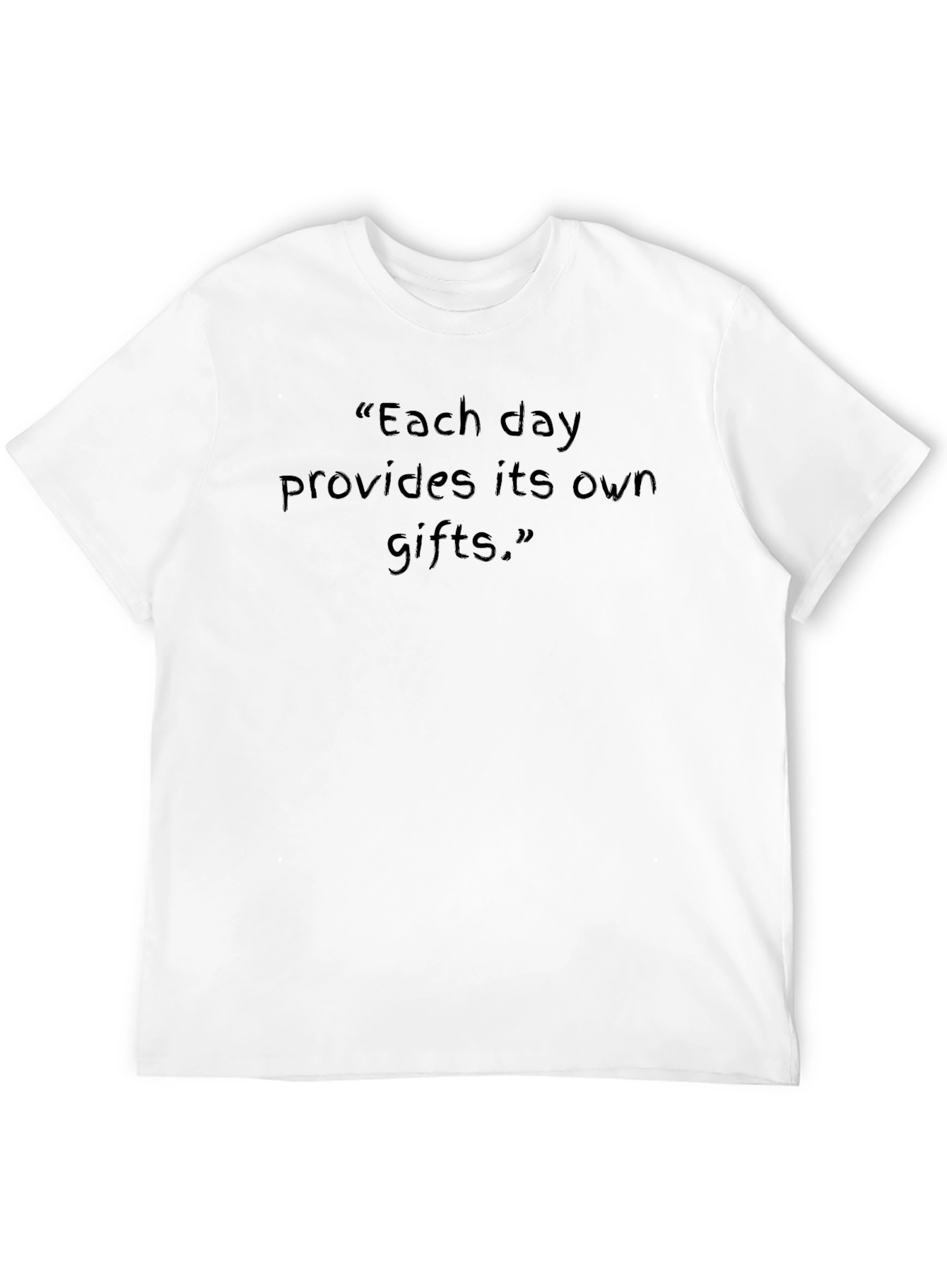 Inspirational Quote T-Shirt - Each Day Provides Gifts