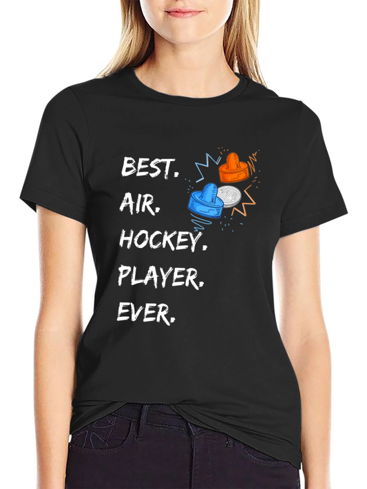 Best Air Hockey Player Ever T-Shirt