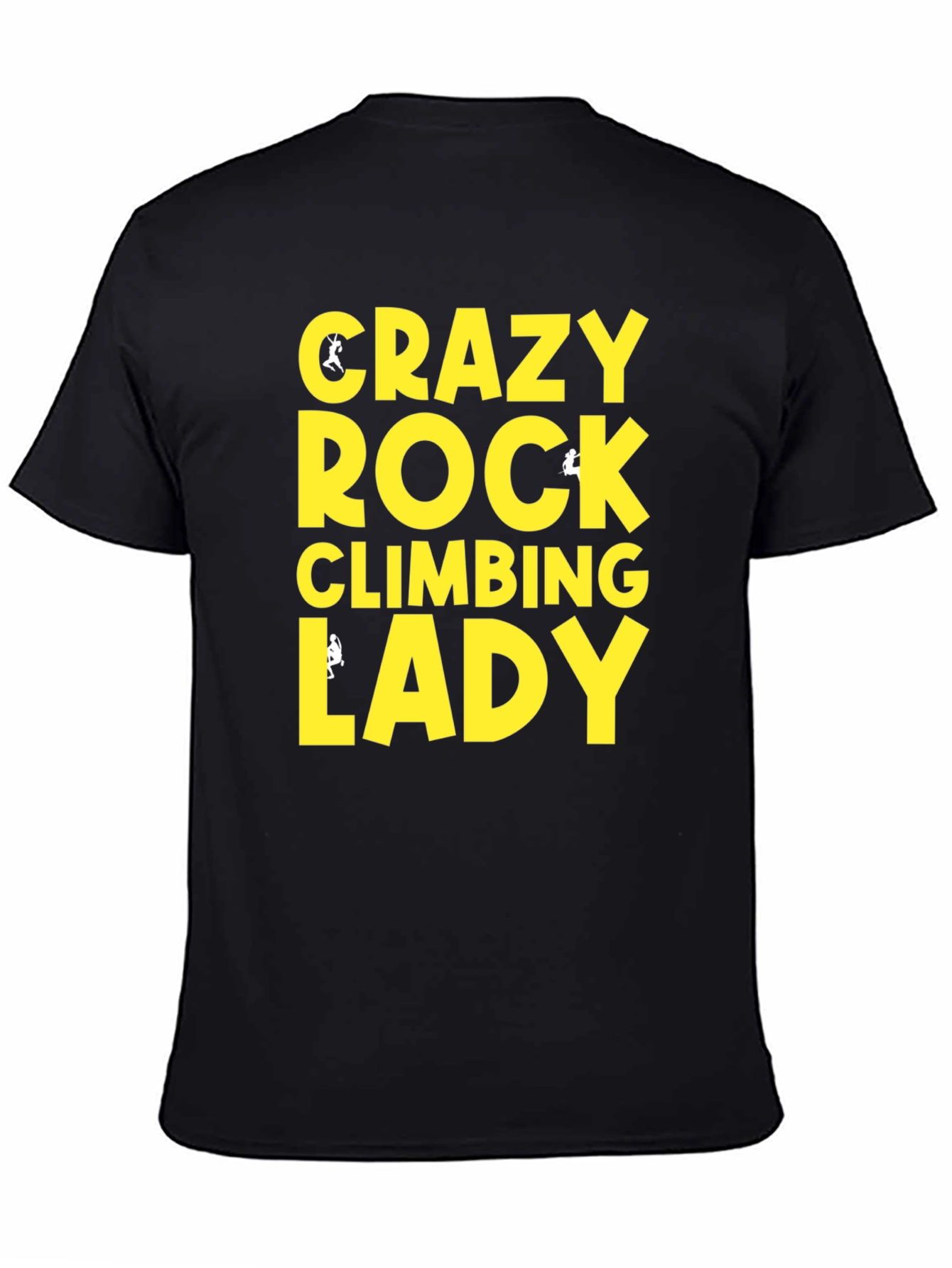 Crazy Rock Climbing Lady Graphic T-Shirt